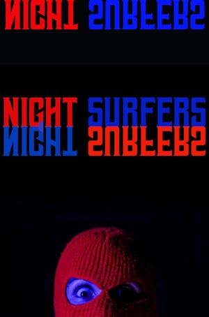 Night Surfers's poster