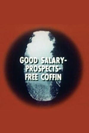 Good Salary, Prospects, Free Coffin's poster