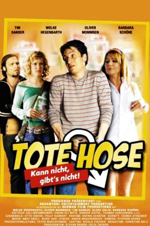 Tote Hose – Kann nicht, gibt’s nicht's poster
