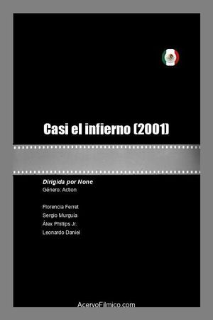 Casi el infierno's poster