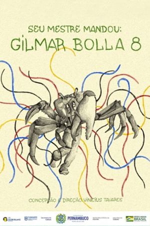 Seu Mestre Mandou Gilmar Bolla 8's poster