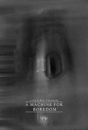 A Machine for Boredom's poster