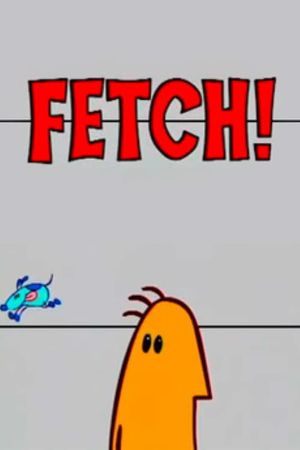 Fetch!'s poster