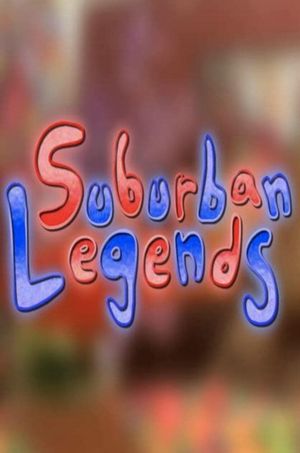 Suburban Legends's poster
