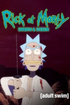 Rick and Morty: Samurai & Shogun's poster