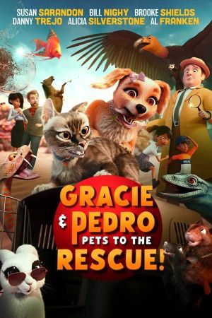 Gracie and Pedro: Pets to the Rescue's poster