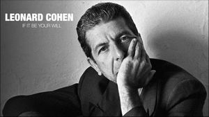 Leonard Cohen: If It Be Your Will's poster
