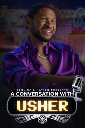 Soul of a Nation Presents: A Conversation With Usher's poster