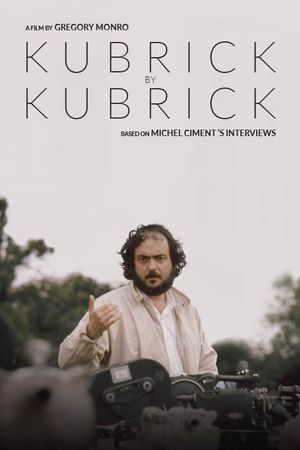 Kubrick by Kubrick's poster