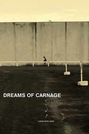 Dreams of Carnage's poster