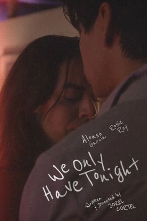 We Only Have Tonight's poster