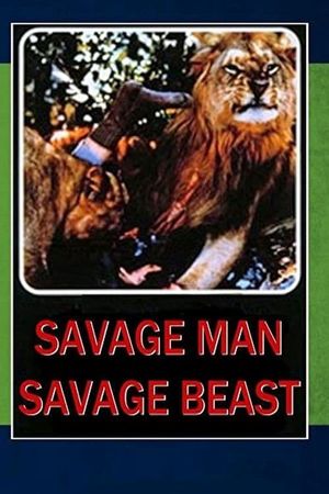 Savage Man Savage Beast's poster