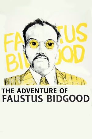 The Adventure of Faustus Bidgood's poster