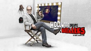 Hollywood Dreams & Nightmares: The Robert Englund Story's poster