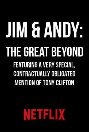 Jim & Andy: The Great Beyond's poster
