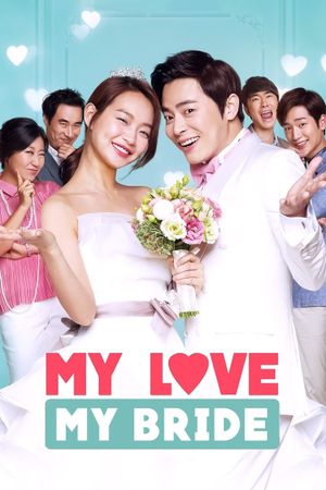 My Love, My Bride's poster