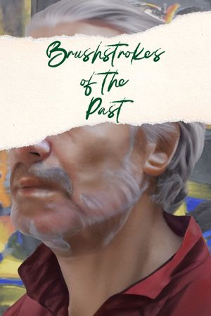 Brushstrokes Of The Past's poster