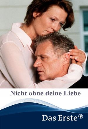 Nicht ohne deine Liebe's poster