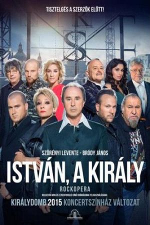 István, a király - Királydombon's poster