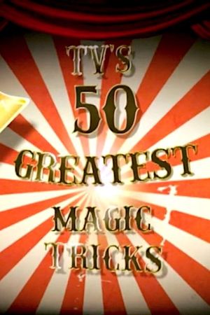 TV's 50 Greatest Magic Tricks's poster