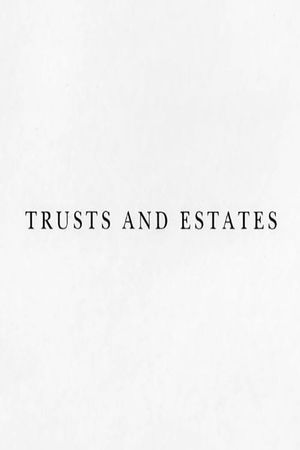 Trusts and Estates's poster