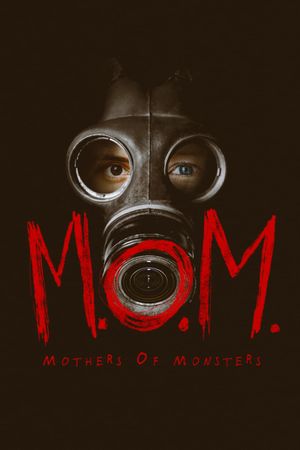 M.O.M. Mothers of Monsters's poster