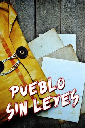 Pueblo sin leyes's poster