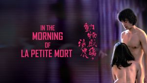 In the Morning of La Petite Mort's poster