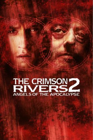 Crimson Rivers 2: Angels of the Apocalypse's poster