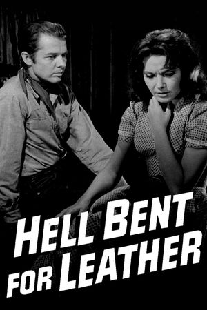 Hell Bent for Leather's poster