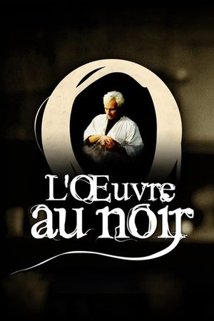 L'oeuvre au noir's poster