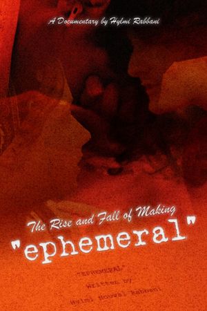The Rise & Fall of Making Ephemeral's poster