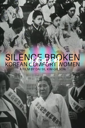 Silence Broken: Korean Comfort Women's poster