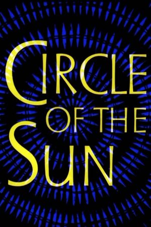 Circle of the Sun's poster