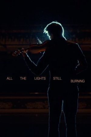 All the Lights Still Burning's poster