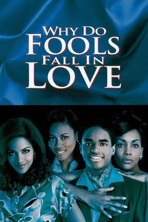 Why Do Fools Fall in Love's poster