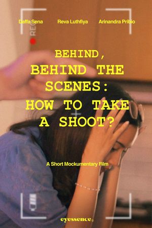 Behind, Behind The Scenes: How To Take A Shoot?'s poster