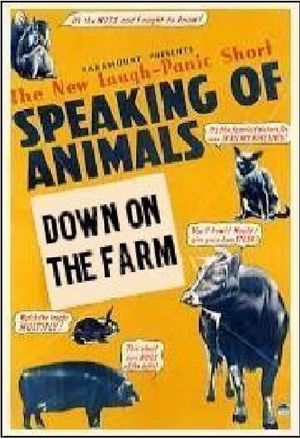 Speaking of Animals Down on the Farm's poster