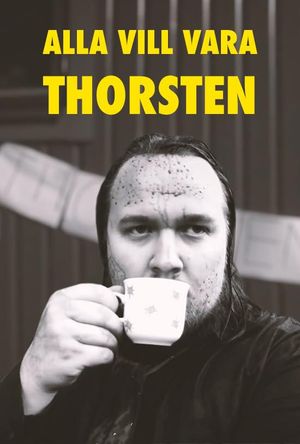 Alla vill vara Thorsten's poster