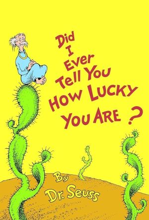 Did I Ever Tell You How Lucky You Are?'s poster