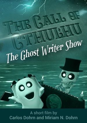 The Ghost Writer Show - The Call of Cthulhu's poster