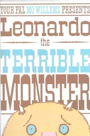 Leonardo, the Terrible Monster's poster