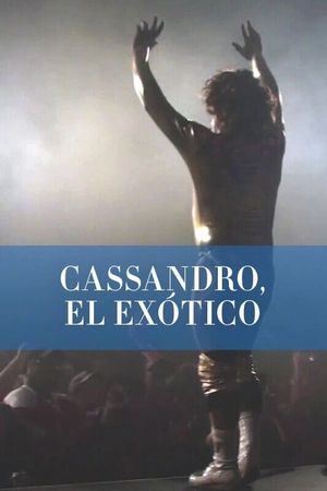 Cassandro the Exotico's poster