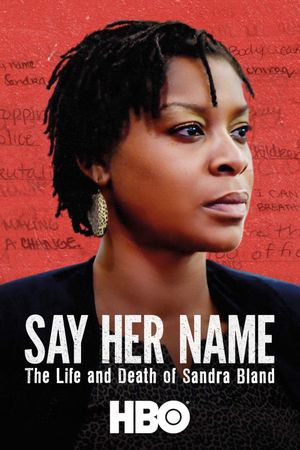 Say Her Name: The Life and Death of Sandra Bland's poster