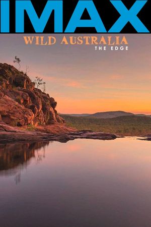 Wild Australia: The Edge's poster