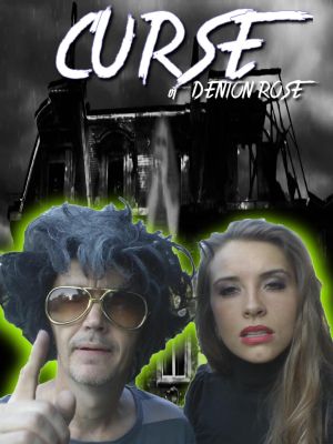 The Curse of Denton Rose's poster