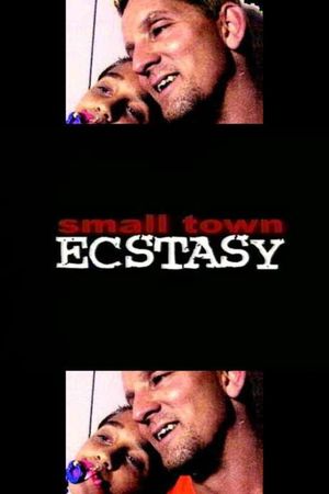 Small Town Ecstasy's poster