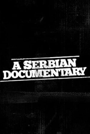 A Serbian Documentary's poster
