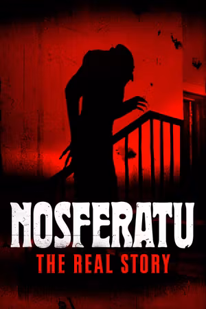 Nosferatu: The Real Story's poster