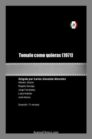 Tomalo como quieras's poster